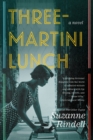 Three-Martini Lunch - eBook