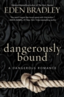 Dangerously Bound - eBook