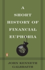 Short History of Financial Euphoria - eBook