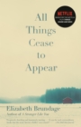 All Things Cease to Appear - eBook
