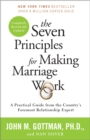Seven Principles for Making Marriage Work - eBook