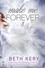 Make Me Forever - eBook