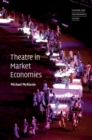 Theatre in Market Economies - Book