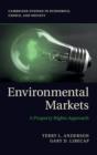 Environmental Markets : A Property Rights Approach - Book