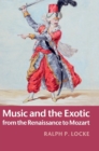 Music and the Exotic from the Renaissance to Mozart - Book