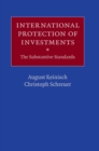 International Protection of Investments : The Substantive Standards - Book