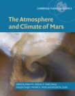 The Atmosphere and Climate of Mars - Book