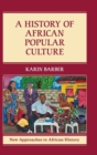 A History of African Popular Culture - Book