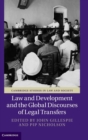 Law and Development and the Global Discourses of Legal Transfers - Book