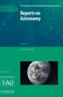 Reports on Astronomy 2010-2012 (IAU XXVIIIA) : IAU Transactions XXVIIIA - Book