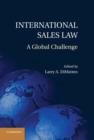 International Sales Law : A Global Challenge - Book