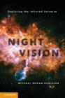 Night Vision : Exploring the Infrared Universe - Book