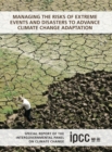 Managing the Risks of Extreme Events and Disasters to Advance Climate Change Adaptation : Special Report of the Intergovernmental Panel on Climate Change - Book