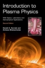Introduction to Plasma Physics : With Space, Laboratory and Astrophysical Applications - Book