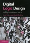 Digital Logic Design : A Rigorous Approach - Book