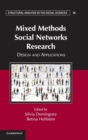 Mixed Methods Social Networks Research : Design and Applications - Book
