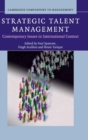 Strategic Talent Management : Contemporary Issues in International Context - Book