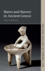 Slaves and Slavery in Ancient Greece - Book