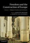 Freedom and the Construction of Europe - Book