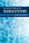 Interactions with Search Systems - Book