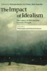 The Impact of Idealism : The Legacy of Post-Kantian German Thought - Book