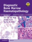 Diagnostic Bone Marrow Haematopathology Book with Online content - Book