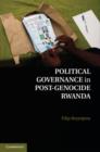 Political Governance in Post-Genocide Rwanda - Book