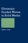 Ultrasonic Guided Waves in Solid Media - Book