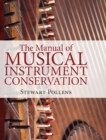 The Manual of Musical Instrument Conservation - Book
