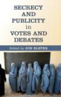 Secrecy and Publicity in Votes and Debates - Book