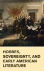 Hobbes, Sovereignty, and Early American Literature - Book