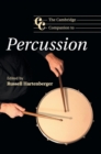The Cambridge Companion to Percussion - Book