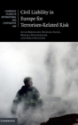 Civil Liability in Europe for Terrorism-Related Risk - Book