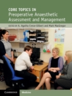 Core Topics in Preoperative Anaesthetic Assessment and Management - Book