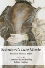 Schubert's Late Music : History, Theory, Style - Book