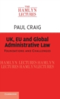 UK, EU and Global Administrative Law : Foundations and Challenges - Book