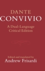 Dante: Convivio : A Dual-Language Critical Edition - Book