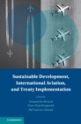 Sustainable Development, International Aviation, and Treaty Implementation - Book