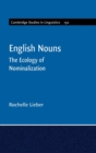 English Nouns : The Ecology of Nominalization - Book