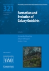 Formation and Evolution of Galaxy Outskirts (IAU S321) - Book