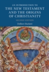 An Introduction to the New Testament and the Origins of Christianity - Book