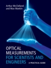 Optical Measurements for Scientists and Engineers : A Practical Guide - Book