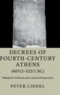 Decrees of Fourth-Century Athens (403/2-322/1 BC): Volume 2, Political and Cultural Perspectives - Book