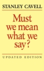 Must We Mean What We Say? : A Book of Essays - eBook