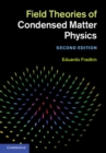 Field Theories of Condensed Matter Physics - eBook