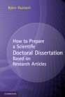 How to Prepare a Scientific Doctoral Dissertation Based on Research Articles - eBook