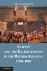 Slavery and the Enlightenment in the British Atlantic, 1750-1807 - eBook