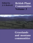 British Plant Communities: Volume 3, Grasslands and Montane Communities - eBook