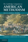 The Cambridge Companion to American Methodism - Book