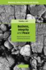 Business, Integrity, and Peace : Beyond Geopolitical and Disciplinary Boundaries - Book